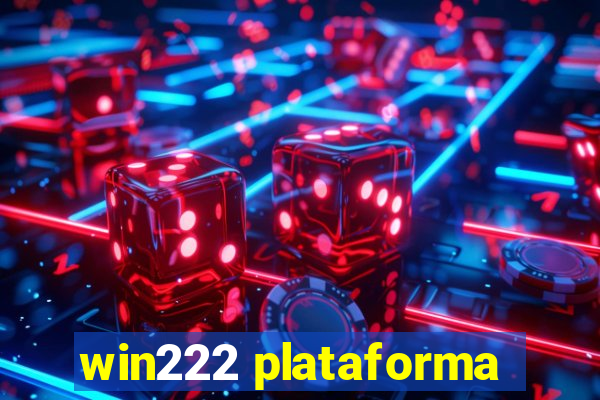 win222 plataforma